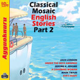 Classical Mosaic. English Stories. Part 2