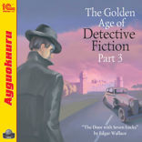 The Golden Age of Detective Fiction. Part 3