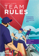 Team Rules. Managing Change in the Digital Era