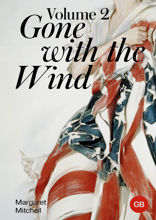 Gone with the Wind. Volume 2