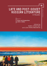 Late and Post-Soviet Russian Literature. A Reader. Book 2: The Thaw and Stagnation