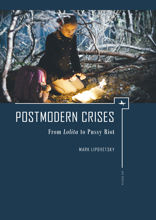 Postmodern Crises. From Lolita to Pussy Riot