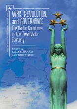War, Revolution, and Governance. The Baltic Countries in the Twentieth Century