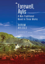 Farewell, Aylis. A Non-Traditional Novel in Three Works