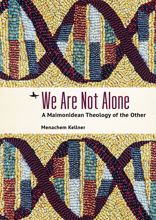We Are Not Alone. A Maimonidean Theology of the Other
