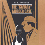 Смерть Канарейки\ The "Canary" Murder Case
