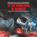 Хребты безумия / At the Mountains of Madness