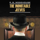 Этот неподражаемый Дживс / The Inimitable Jeeves