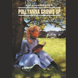 Поллианна вырастает / Pollyanna Grows Up