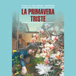 Грустная весна / La Primavera Triste