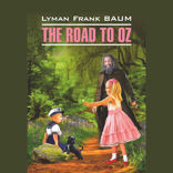 Путешествие в страну Оз / The Road to Oz