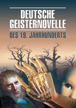 Немецкая мистическая новелла XIX века / Deutsche Geisternovelle des 19. Jahrhunderts