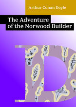 The Adventure of the Norwood Builder