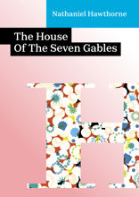 The House Of The Seven Gables