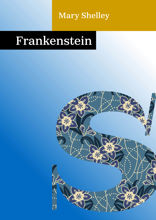 Frankenstein, or the Modern Prometheus