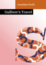 Gulliver’s Travels into Several Remote Nations of the World