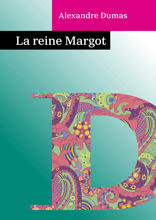 La reine Margot