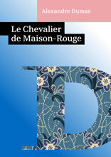 Le Chevalier de Maison-Rouge