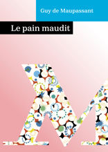 Le pain maudit