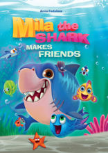 Mila the shark makes friends (Акула Мила находит друзей)