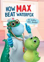 How Max beat waterpox (Как Макс ветрянку победил)