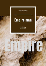 Empire man. Zelot