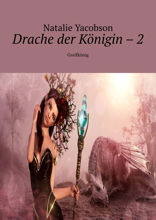 Drache der Königin — 2. Greifkönig