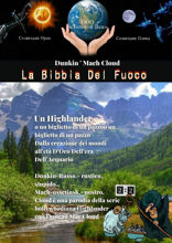 La Bibbia Del Fuoco. Un Highlander o un biglietto di un pazzo un