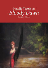 Bloody&nbsp;Dawn. Daughter of Dawn