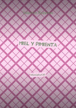Miel y Pimienta. Miniaturas