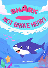 Shark — Not Brave Heart