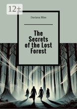 The Secrets of&nbsp;the Lost Forest