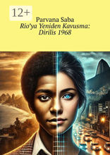 Rio’ya Yeniden Kavusma: Diriliş&nbsp;1968