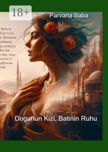 Dogunun Kizi, Batinin&nbsp;Ruhu