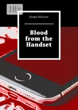 Blood from the Handset