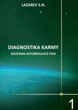 Diagnostika karmy. Kniha 1. Soustava autoregulace pole