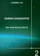 Karma-Diagnostik. Buch 2. Das reine Karma. Teil 2