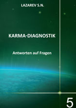 Karma-Diagnostik. Buch 5. Antworten auf Fragen