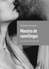 Maestro de cunnilingus. Los secretos del sexo oral