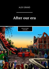 After our era. Prehistory (color)