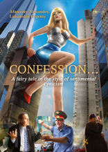 Confession…. A fairy tale in the style of sentimental cynicism