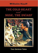 The Cold Heart. Nose, the Dwarf