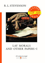 Lay Morals and Other Papers I
