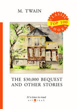 The $30,000 Bequest and Other Stories