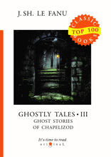 Ghostly Tales III. Ghost Stories of Chapelizod