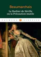Le Barbier de Seville ou la Precaution inutile