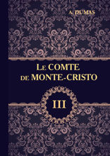 Le Comte de Monte-Cristo. Part 3