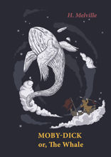 Moby-Dick; Or, The Whale