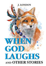 When God Laughs and Other Stories