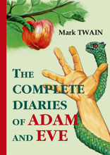 The Complete Diaries of Adam and Eve